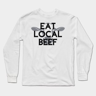 Eat Local Beef Long Sleeve T-Shirt